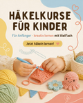 Kinder Häkelkurs Basics